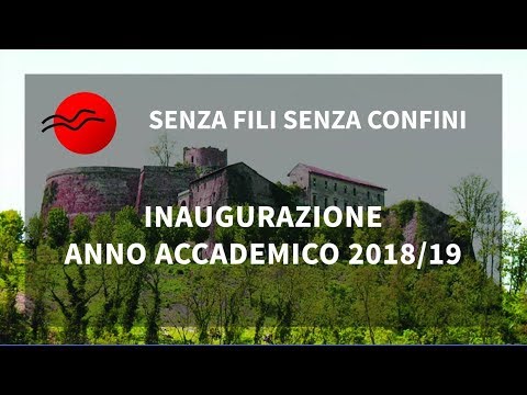 Inaugurazione Anno Accademico 2018/19 - Senza Fili Senza Confini