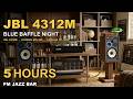 [FM Jazz Bar] YAMAHA GT-5000 × LUXMAN MQ-360 × JBL 4312M | 6550A Class A | 5H Jazz BGM