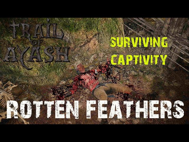 Rotten Feathers   What to say to Nantan -Trail of Ayash