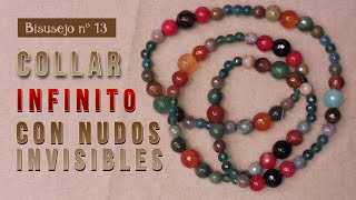 Collar Infinito con NUDOS INVISIBLES - Bisusejo N.º 13