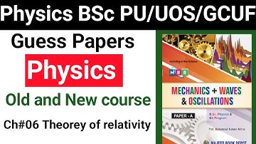 Guess Papers physics bsc | Ch#06 Theorey of relativity | Punjab University | Sargodha University