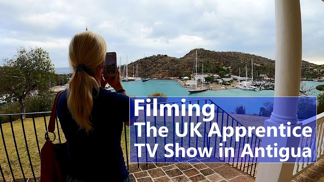 Ep 145 Filming The UK Apprentice TV Show in Antigua