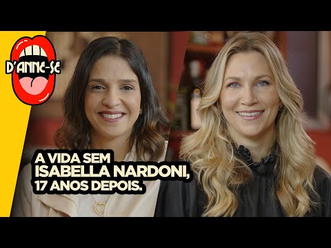 A vida sem Isabella Nardoni, 17 anos depois | Anne Lottermann recebe a mãe Ana Carolina Oliveira