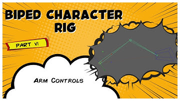 Biped Character Rig Part 6 - Arm Controls