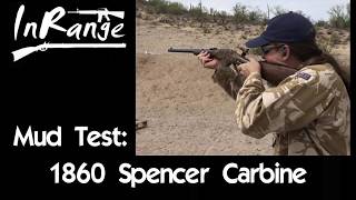 Lever Gun Series: Mud Test - 1860 Spencer Carbine