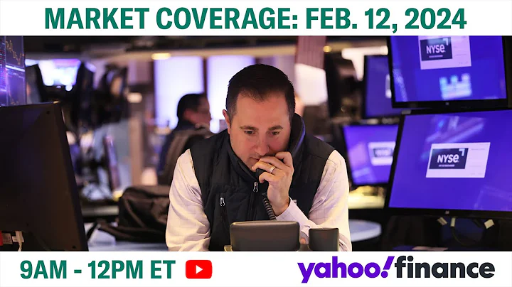 Stock market today: Stocks waver after S&P 500's landmark close | February 12, 2024 - DayDayNews