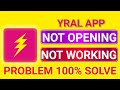 Yral App Not Opening Problem Fix | Yral App Not Working Solution
