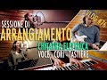 Come arrangiare un brano - Arrangiamento Chitarra Elettrica Tastiere Voci Cori 2/2