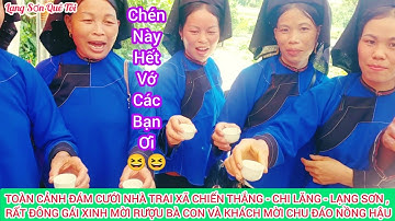 Toàn Cảnh Lễ Tiệc Cưới Xã Chiến Thắng , Đông Chị Em Và Nhiều Gái Xinh Tiếp Rượu Chu Đáo Nhiệt Tình
