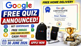🛑Google Online Free Quiz Announced I Open for all Get Certificate + More Benefits🔥