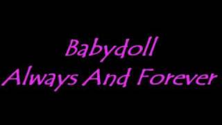 Watch Babydoll Always And Forever video