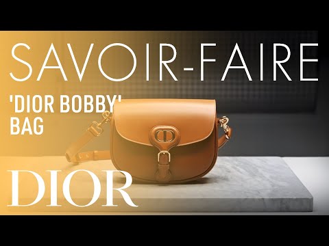 Savoir-faire behind the new ‘Dior Bobby’ bag