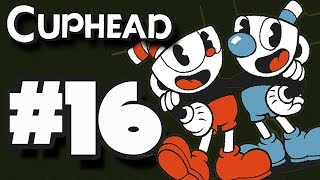 CUPHEAD - Gameplay Playthrough - Episode 16 (EXPERT MODE)