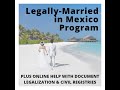 Legally Married in Mexico? Assistance with registering a marriage in Mexico