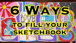 6 Ways to Fill Your Sketchbook - #sketchbookideas