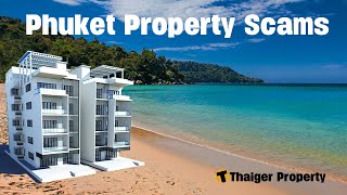 Phuket Property Scams, what you need to know screenshot 4