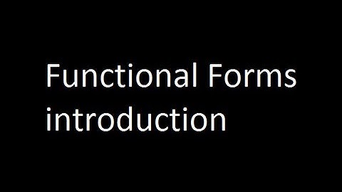 Functional Forms introduction