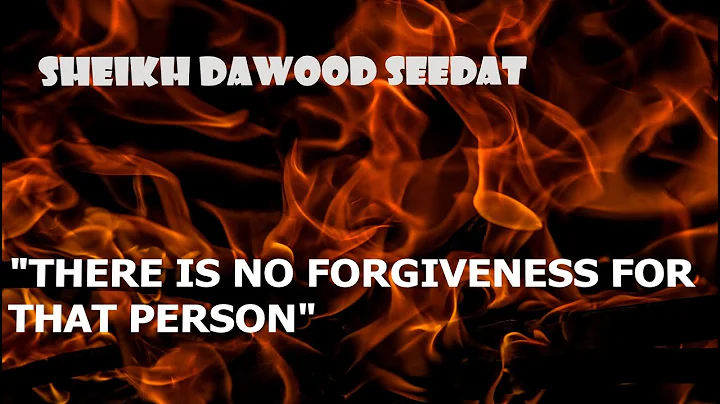 Sheikh Dawood Seedat || THERE IS NO FORGIVENESS FO...