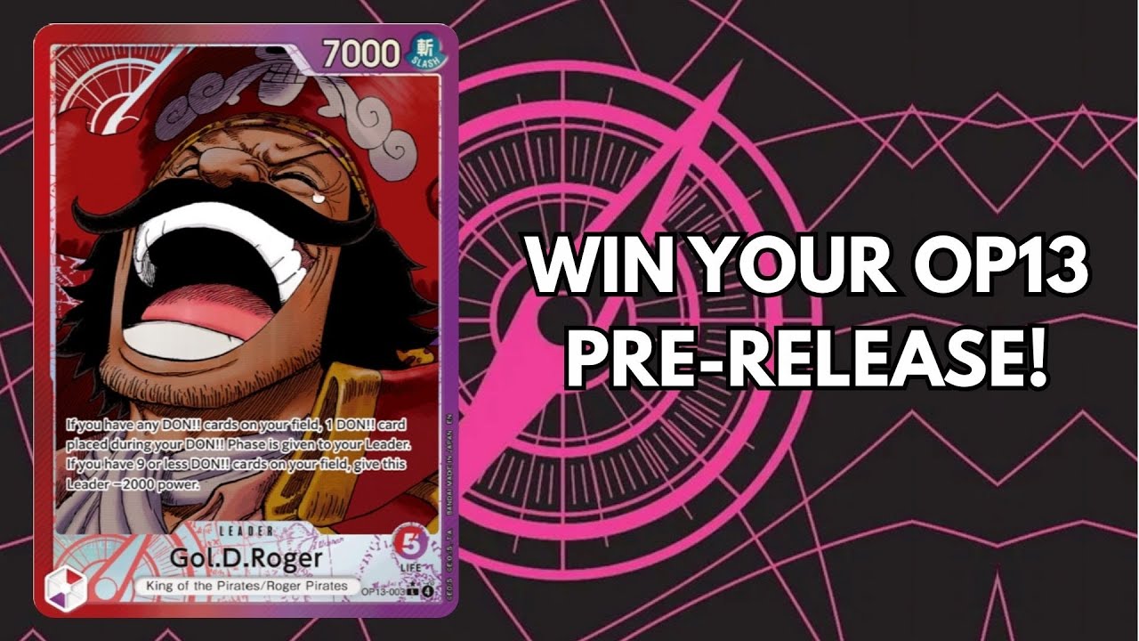 How YOU Can Win Your OP13 Pre-Release Event!