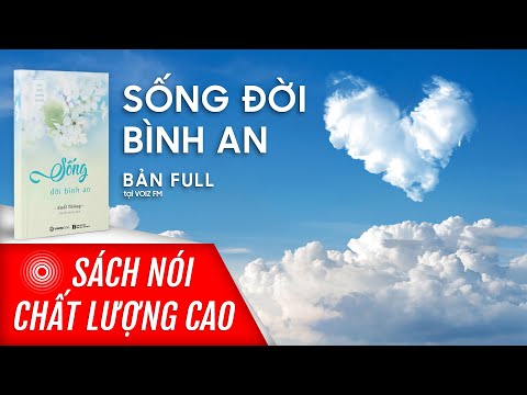Video Sách nói Sống Đời Bình An - Suối Thông (Bản FULL tại... - youtube
