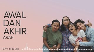 Arah - Awal & Akhir | OST. Nanti Kita Cerita Tentang Hari Ini (Lirik)