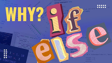 The Birth of the IF ELSE Statement