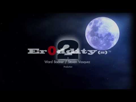 ErOdditys 2 Final Full Trailer