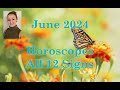 June 2024 Horoscopes all 12 Signs - Blessings, Opportunity, &amp; Taking Action this Month!