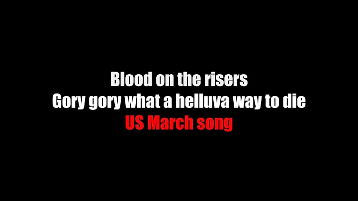 Blood on the risers LYRICS (Gory gory what a hellu...