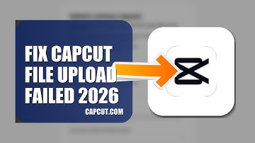 How To Fix CapCut File Upload Failed 2026