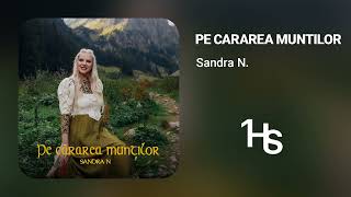 Sandra N. - Pe cărarea munților | 1 Hour