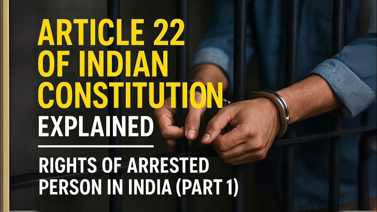 Article 22 of Indian Constitution Explained | Rights of Arrested Person in India (Part 1) - Lec. 81