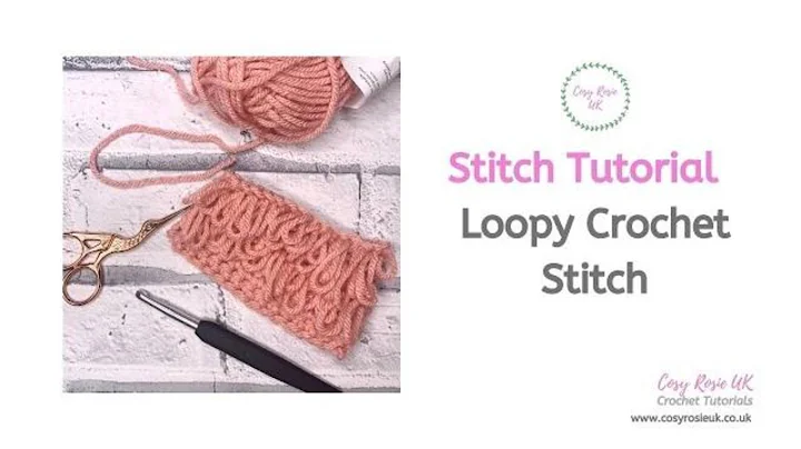 Master the Loop Stitch: Crochet Tutorial