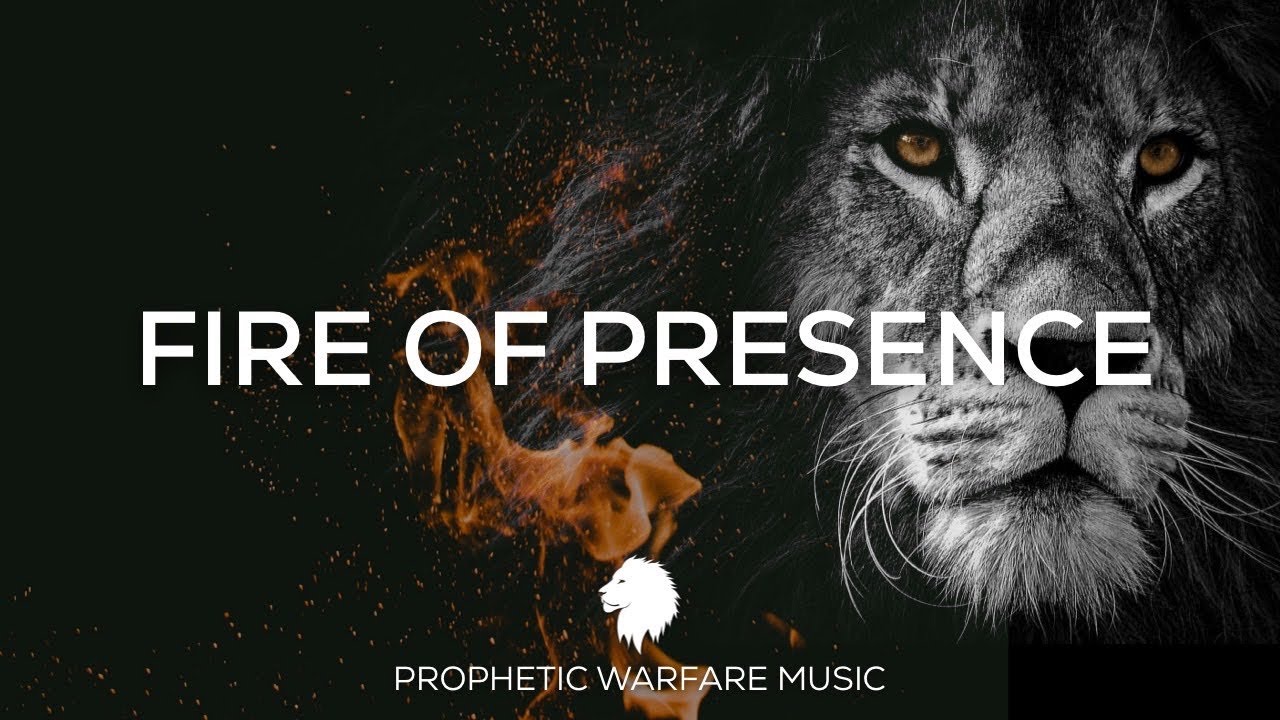 FIRE OF PRESENCE 🔥 PROPHETIC WARFARE MUSIC INSTRUMENTAL - YouTube