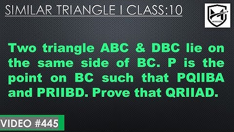 In given Fig, two triangles ABC and DBC lie on the same side of base BC. P is a point on BC Class 10