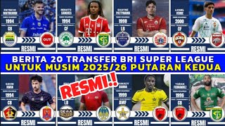 REKAP 20 TRANSFER‼️RESMI‼️BRI SUPER LEAGUE 2025/26 || PERSIB - PERSIJA - PERSEBAYA - BORNEO FC
