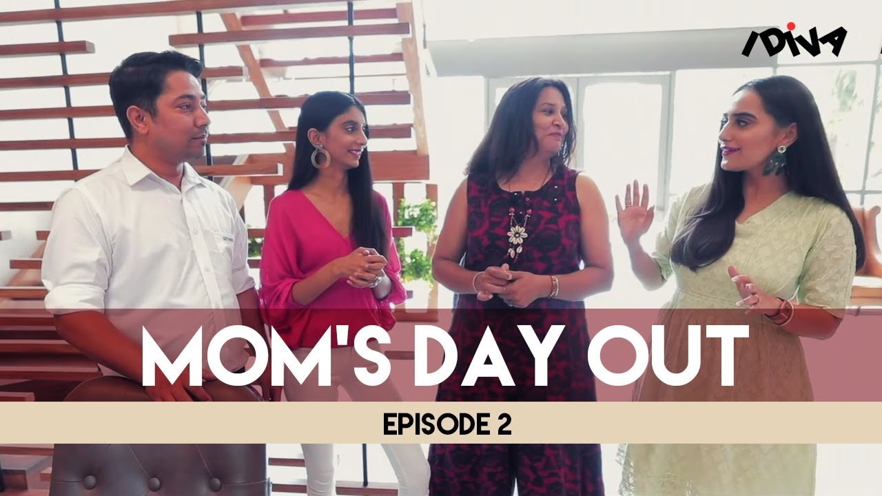 iDiva | Mom's Day Out Ep 02 - Shallu Chandla | Web Series | Mother's Day Special