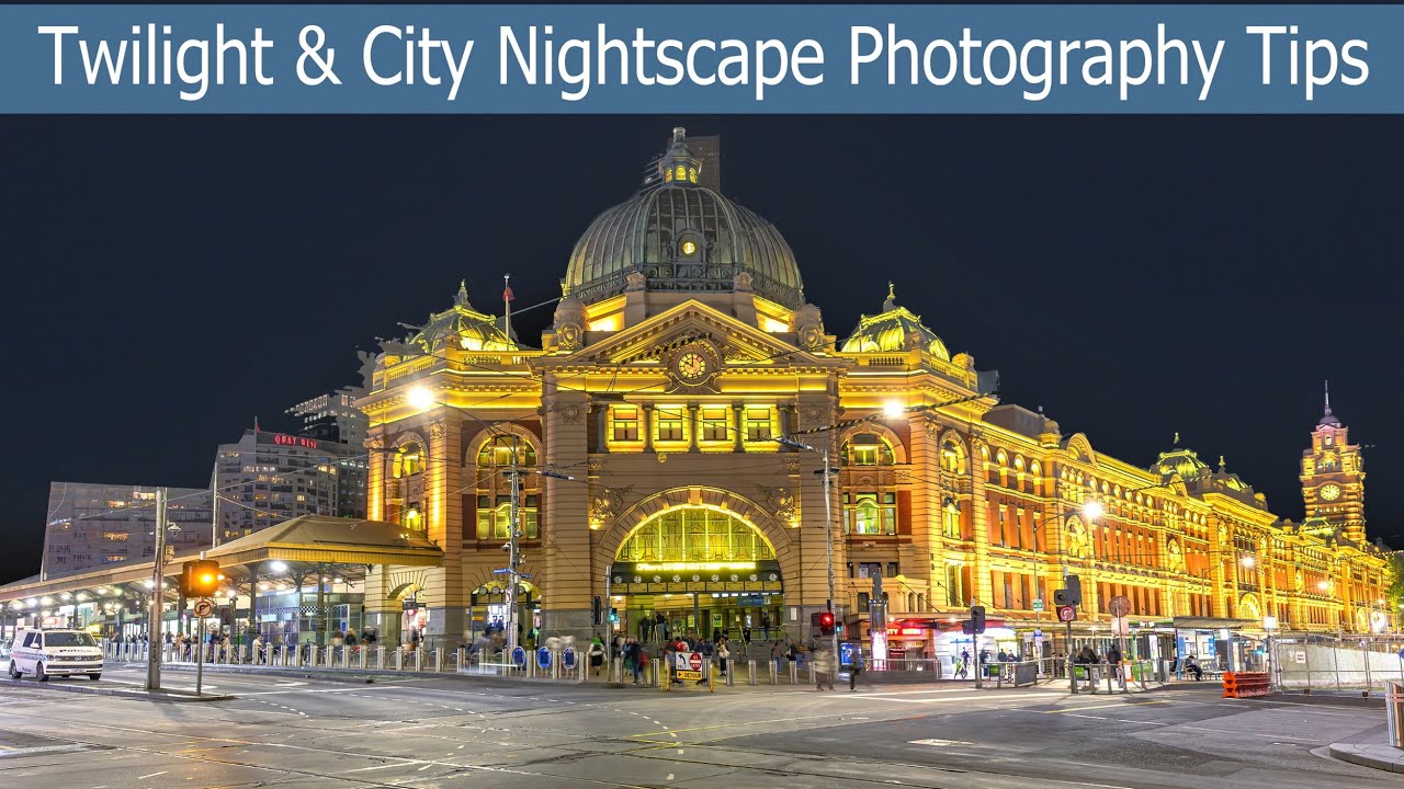 Twilight & City Nightscape Photography Tips | Beginner-Friendly Guide