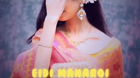 Eidi manaroi || Manipuri new whatsapp status video || XML FREE✅️