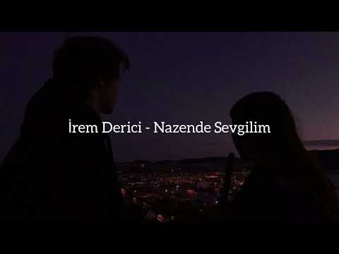 İrem Derici - Nazende Sevgilim (speed up)