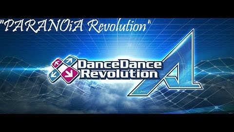 DDR A Play: The eAmuseless Session - PARANOiA Revolution - Basic