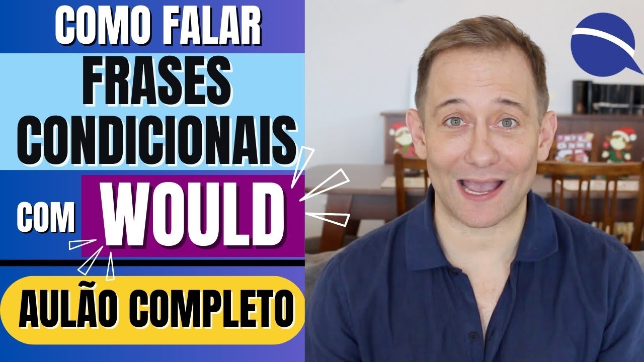Como falar frases condicionais com 