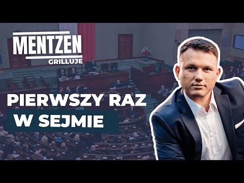 MENTZEN GRILLUJE #1: Pierwszy raz w Sejmie