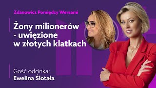 Ile tak naprawdę kosztuje LUKSUS? - Ewelina Ślotała w 