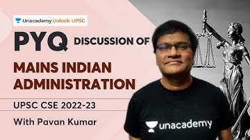 PYQ Discussion on Mains Indian Administration | UPSC 2022-23 | By Pavan Kumar