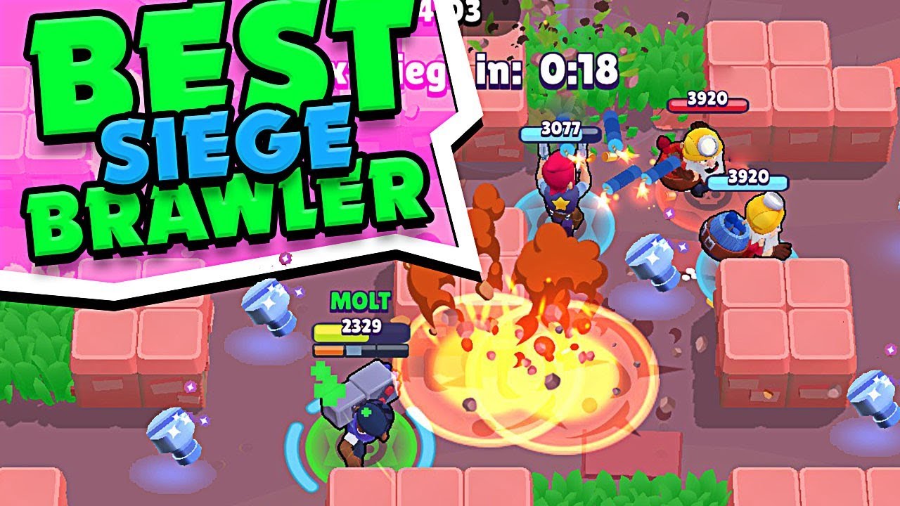 Best Siege Brawler In Brawl Stars Youtube - siege brawl stars best brawlers