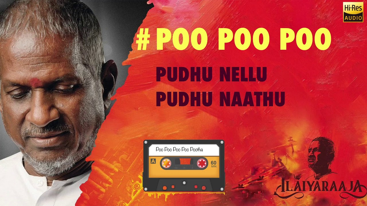 Poo Poo Poo  Pudhu Nellu Pudhu Naathu  24 Bit Song  Ilayaraja  SPB  S Janaki