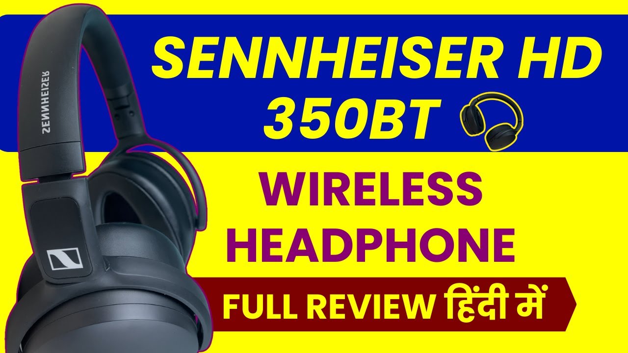 Sennheiser HD 350BT over-ear headphones review