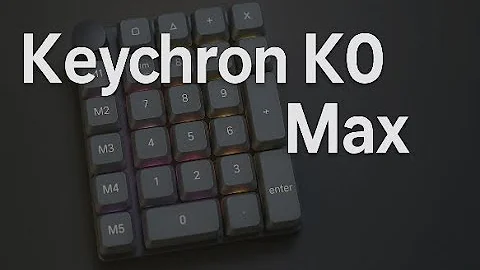 Keychron K0 Max