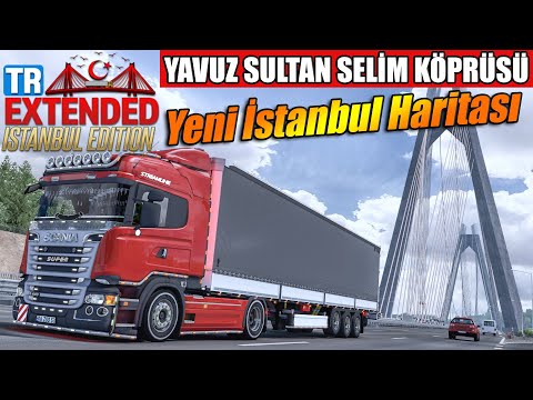 YENİ İSTANBUL HARİTASI // SCANIA R440 İLE İSTANBUL SOKAKLARI | TR EXTENDED MAP !!